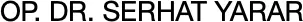 Op. Dr. Serhat Yarar Muayenehanesi logo